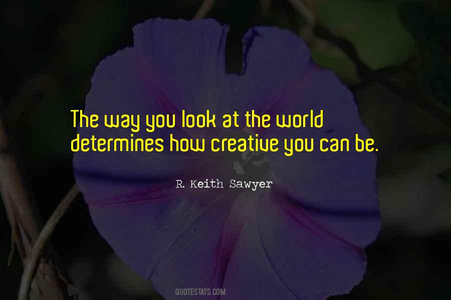 R. Keith Sawyer Quotes #841599