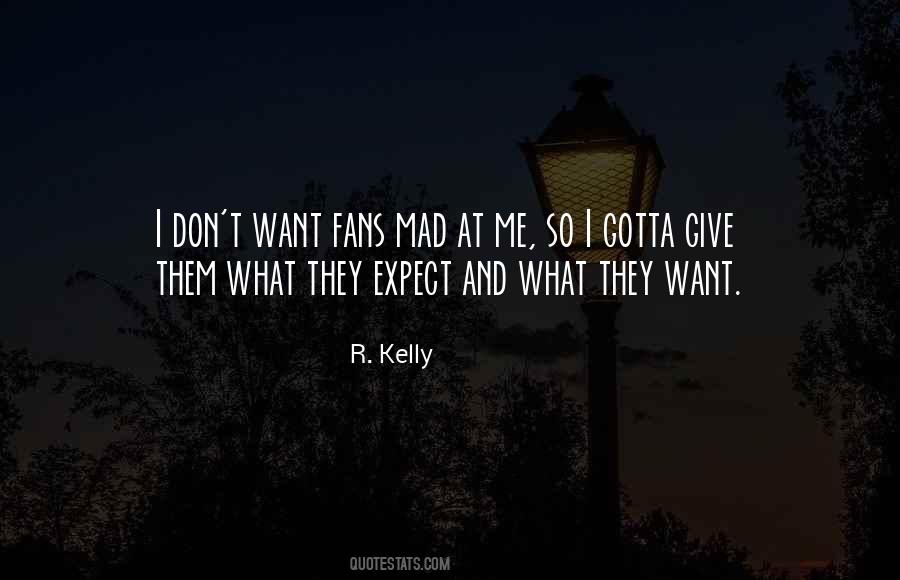 R. Kelly Quotes #1653679