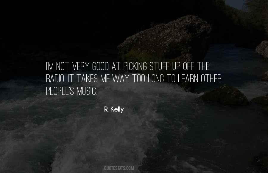 R. Kelly Quotes #18179