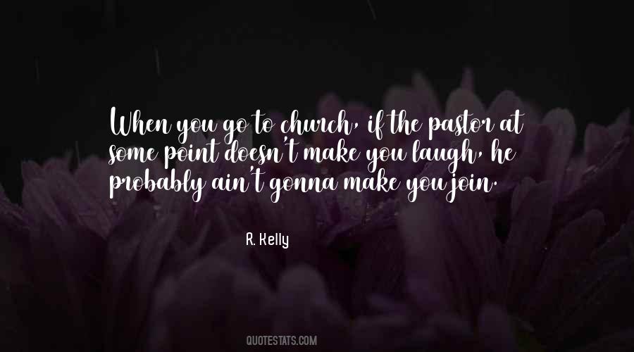 R. Kelly Quotes #1838197
