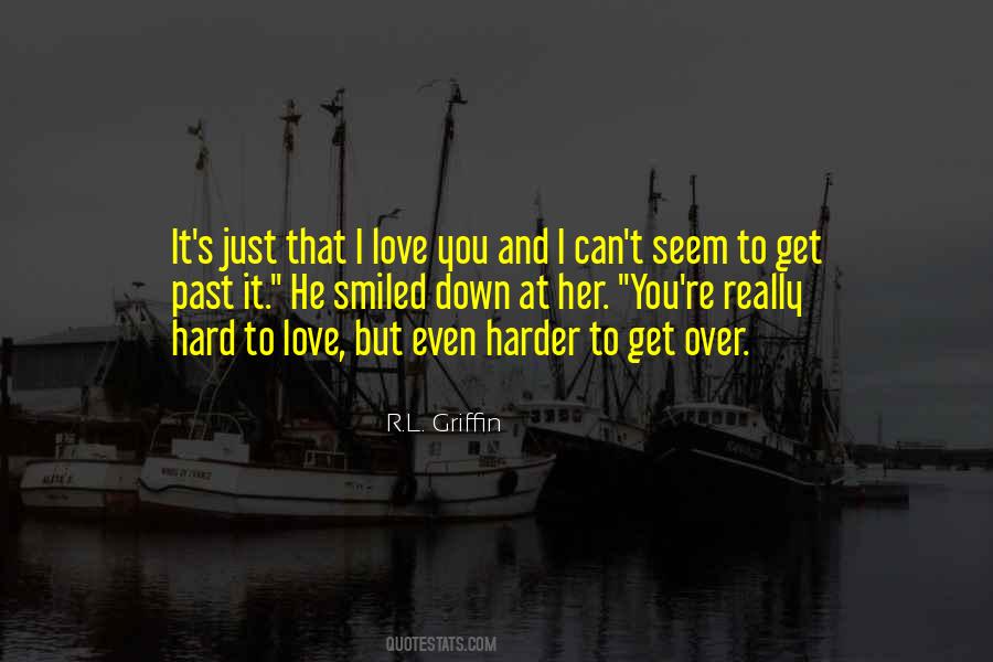 R.L. Griffin Quotes #232085