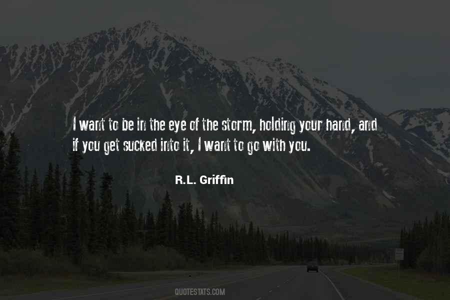 R.L. Griffin Quotes #435916