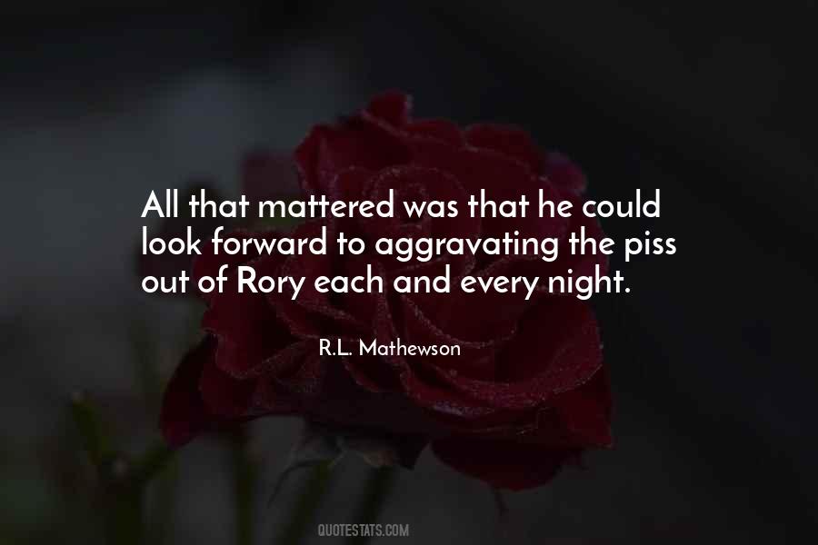 R.L. Mathewson Quotes #1023693