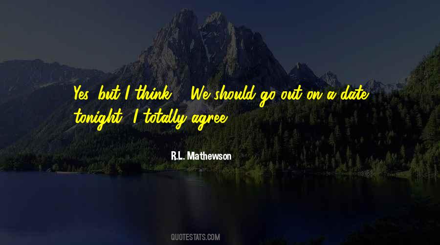 R.L. Mathewson Quotes #1265236