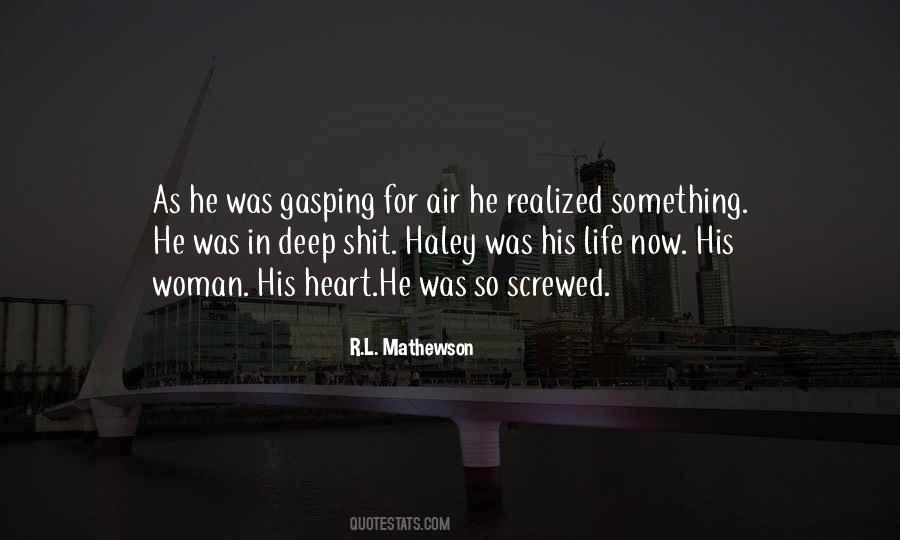 R.L. Mathewson Quotes #1383917