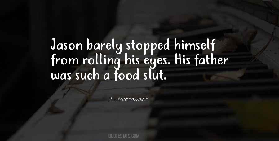 R.L. Mathewson Quotes #1713109