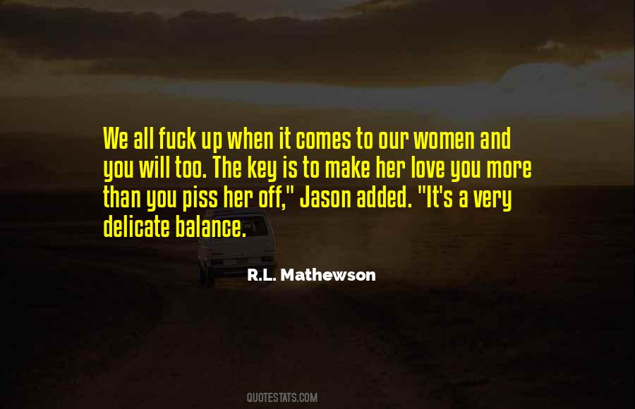 R.L. Mathewson Quotes #469100