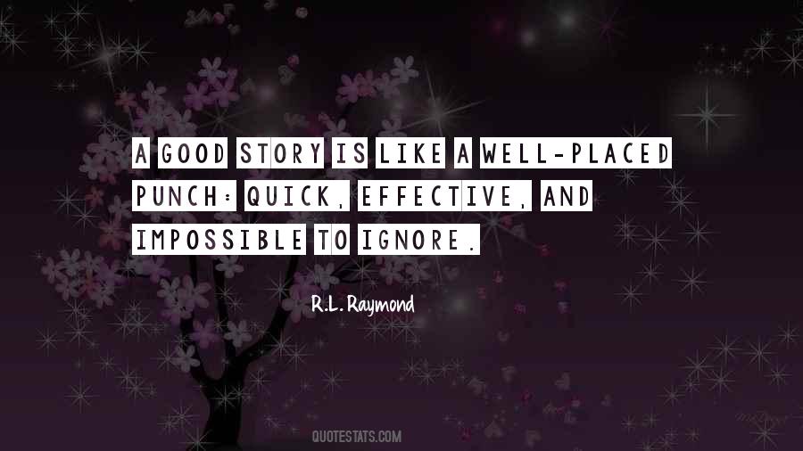 R.L. Raymond Quotes #1419809