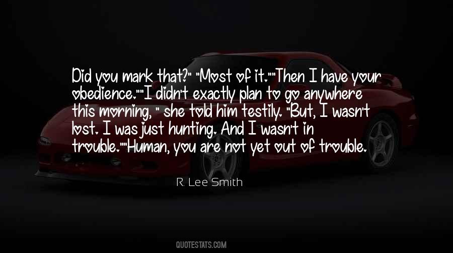 R. Lee Smith Quotes #1385877