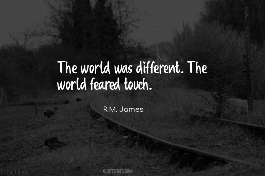 R.M. James Quotes #1292244