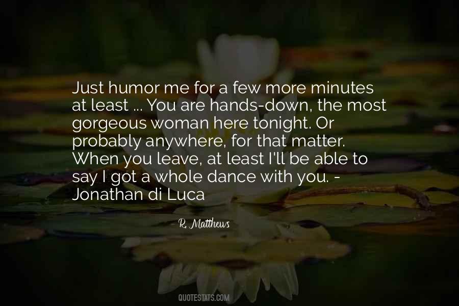 R. Matthews Quotes #651936