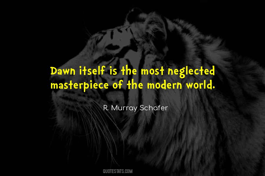 R. Murray Schafer Quotes #1093727