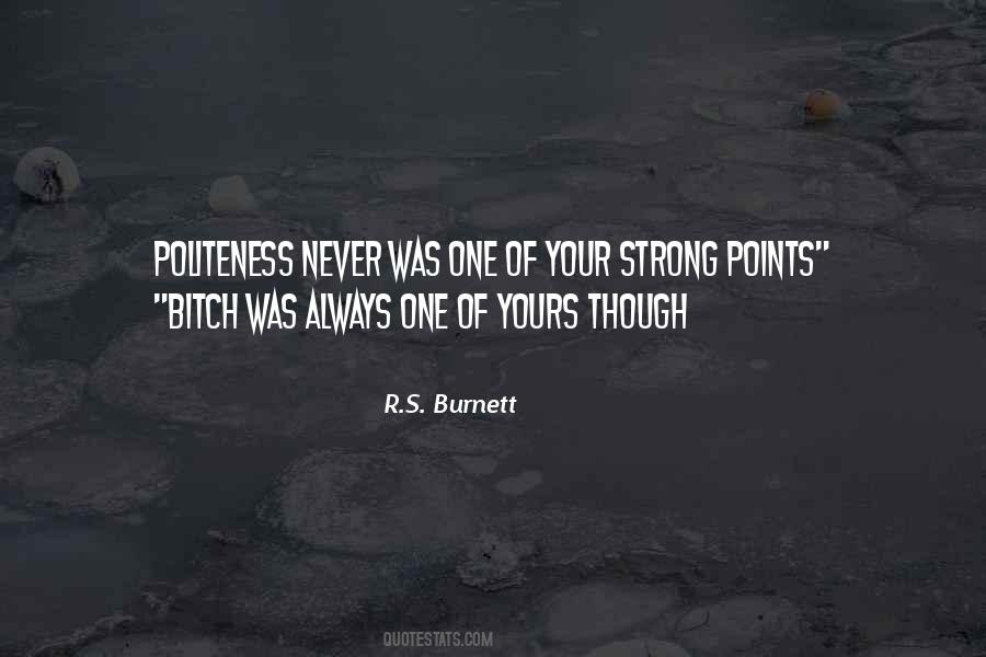 R.S. Burnett Quotes #1356963