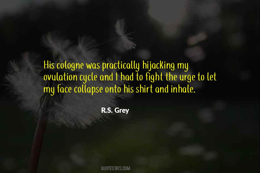 R.S. Grey Quotes #16029