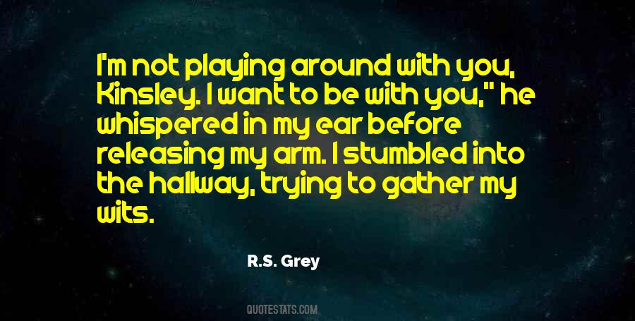 R.S. Grey Quotes #915343