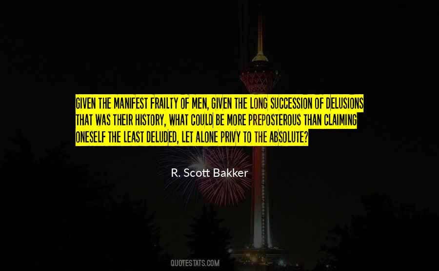 R. Scott Bakker Quotes #141753