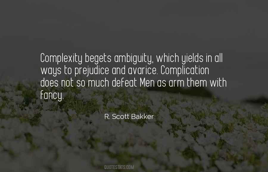 R. Scott Bakker Quotes #1509768