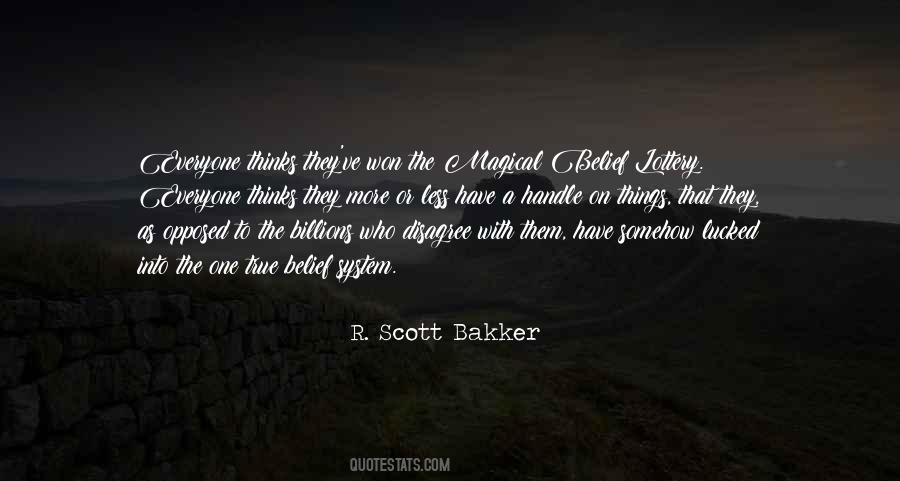 R. Scott Bakker Quotes #333106