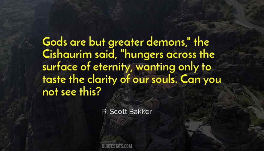 R. Scott Bakker Quotes #352441