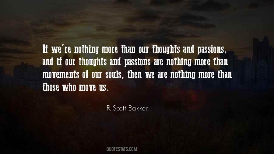 R. Scott Bakker Quotes #666014
