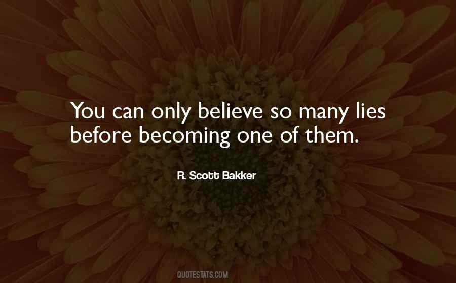 R. Scott Bakker Quotes #684544