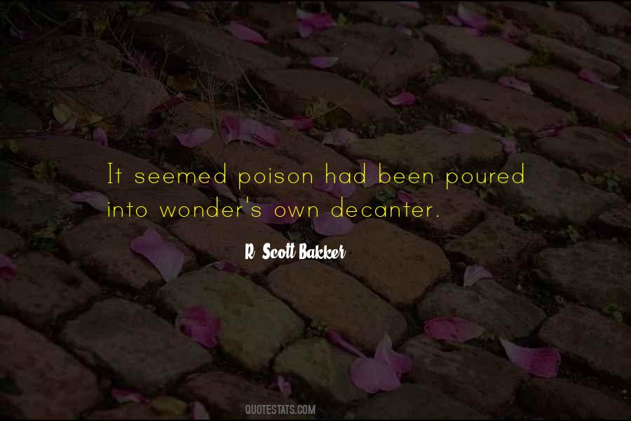 R. Scott Bakker Quotes #940271