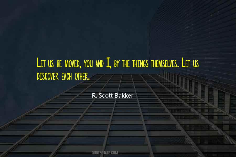 R. Scott Bakker Quotes #943101