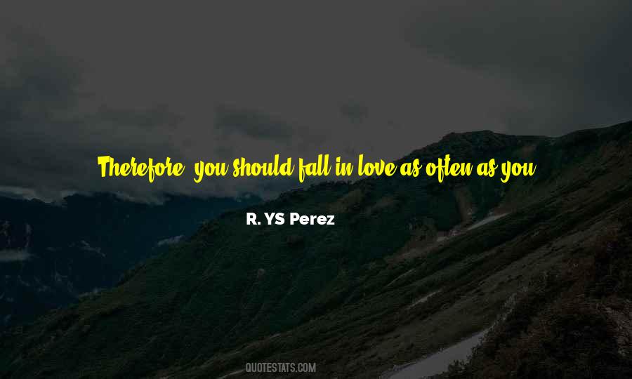 R. YS Perez Quotes #29945