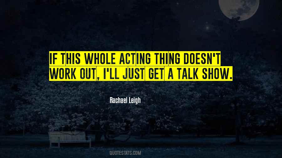 Rachael Leigh Quotes #770681