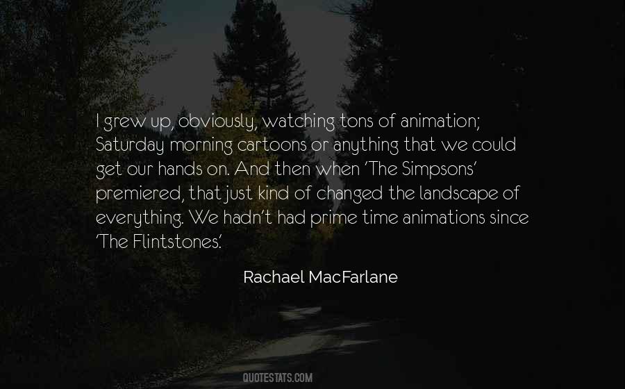 Rachael MacFarlane Quotes #1183273