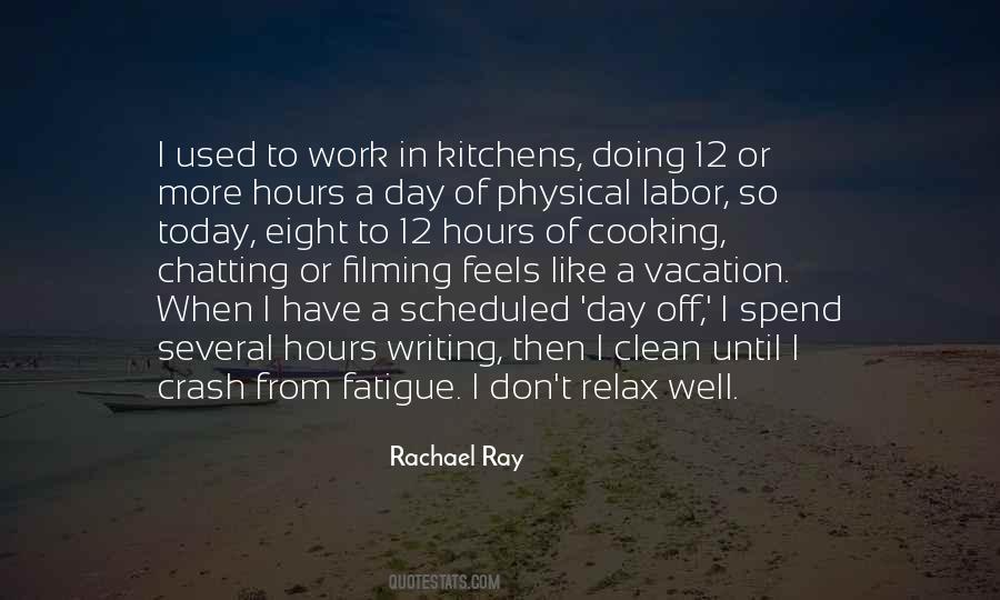 Rachael Ray Quotes #1005714