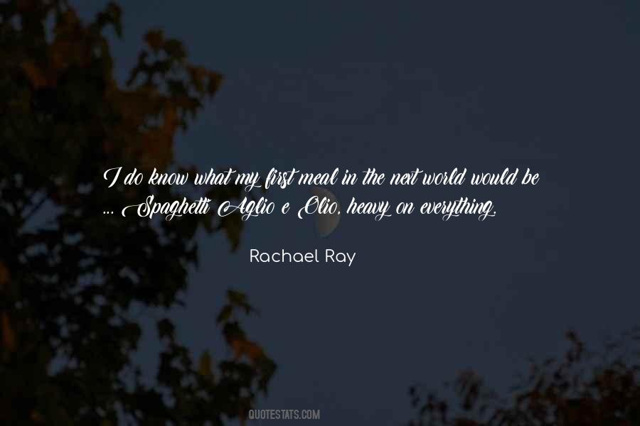 Rachael Ray Quotes #1232358