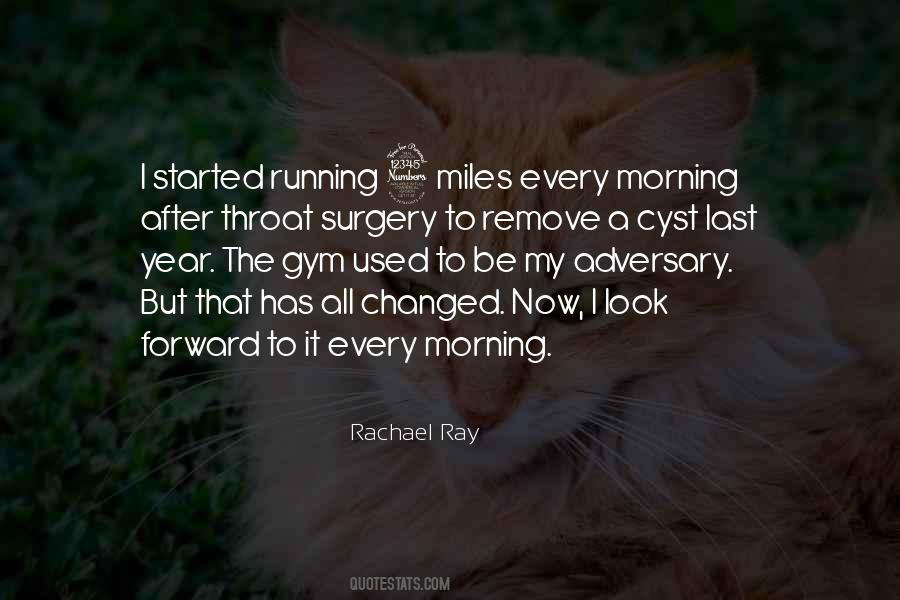 Rachael Ray Quotes #1656818