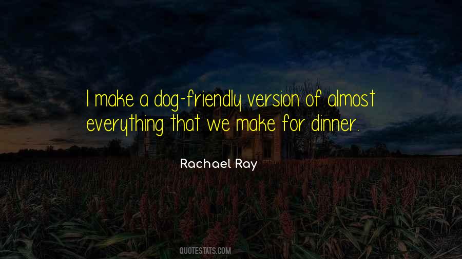 Rachael Ray Quotes #1733781
