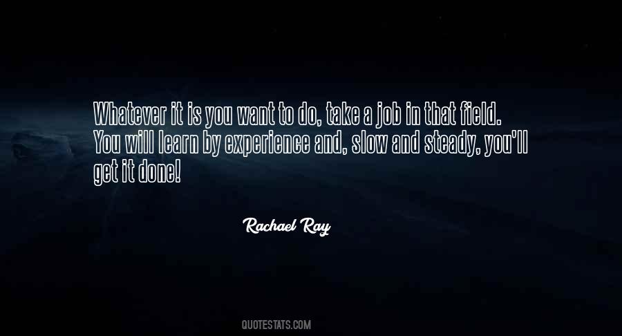 Rachael Ray Quotes #1791754