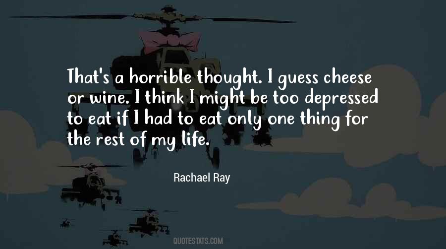 Rachael Ray Quotes #1856078