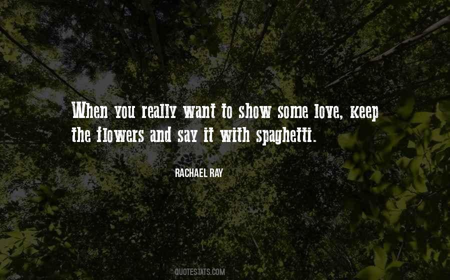 Rachael Ray Quotes #365838