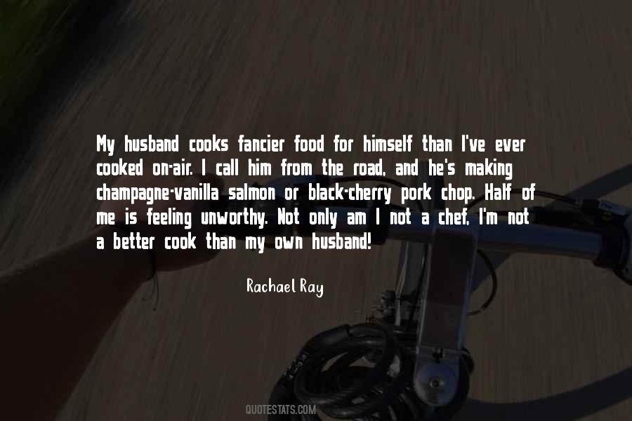 Rachael Ray Quotes #835382