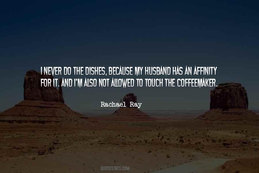 Rachael Ray Quotes #976066