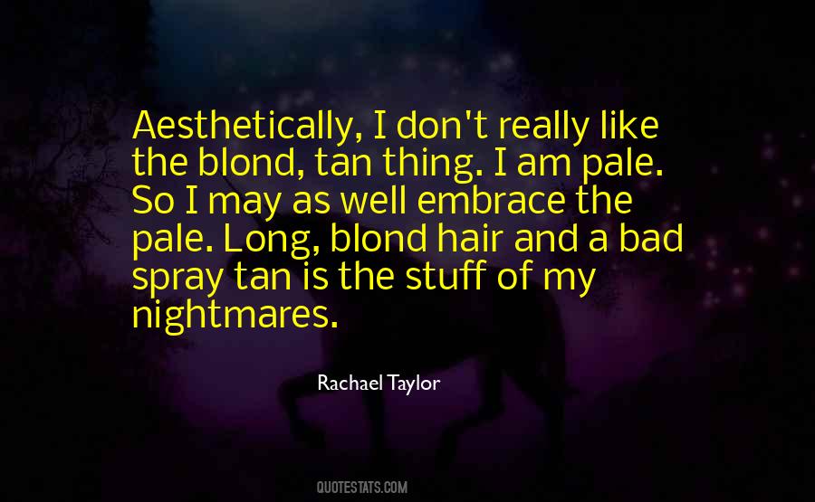 Rachael Taylor Quotes #1106844