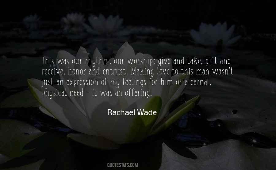 Rachael Wade Quotes #1294569