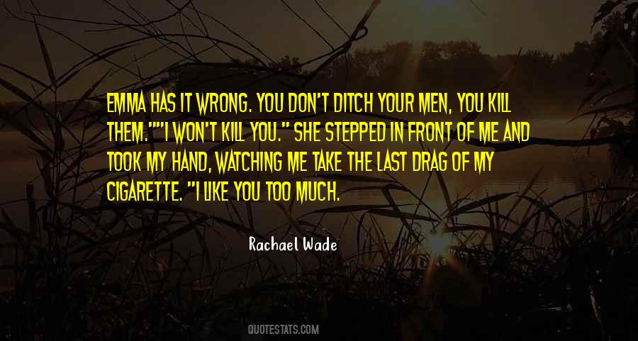 Rachael Wade Quotes #468224