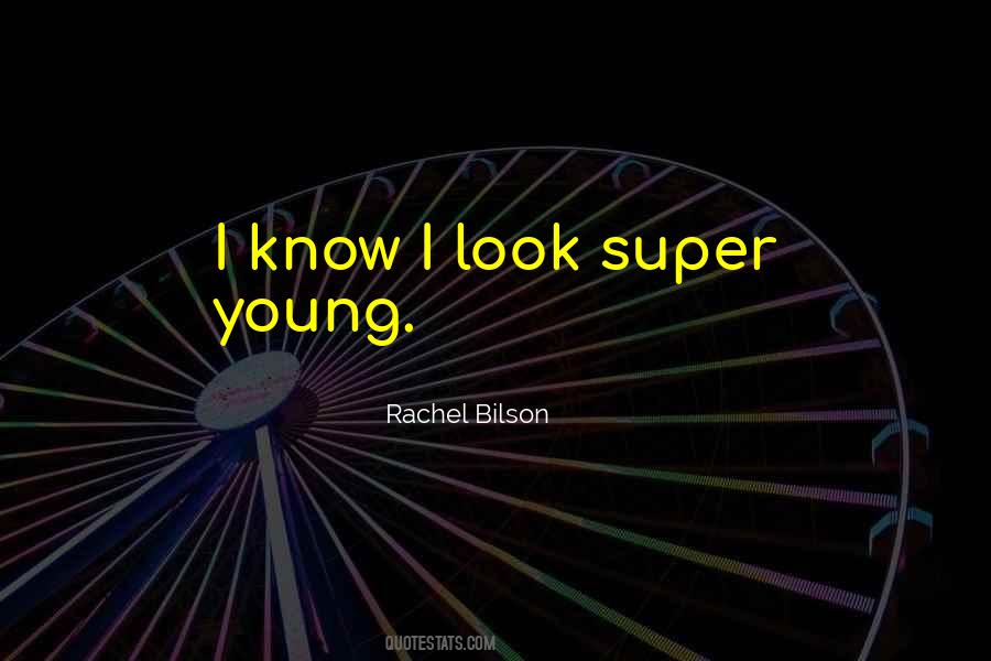 Rachel Bilson Quotes #981847