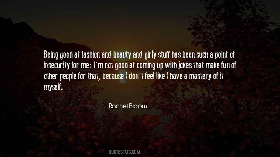 Rachel Bloom Quotes #1281150