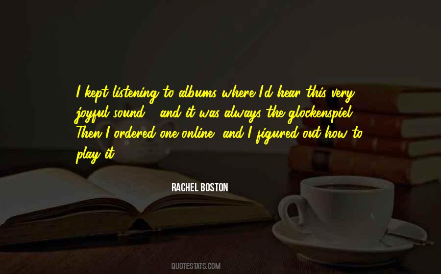 Rachel Boston Quotes #218980