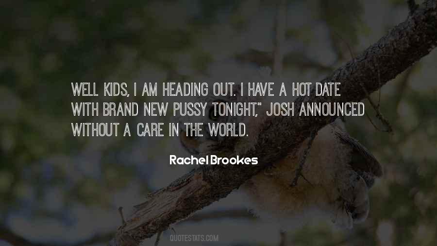 Rachel Brookes Quotes #450662