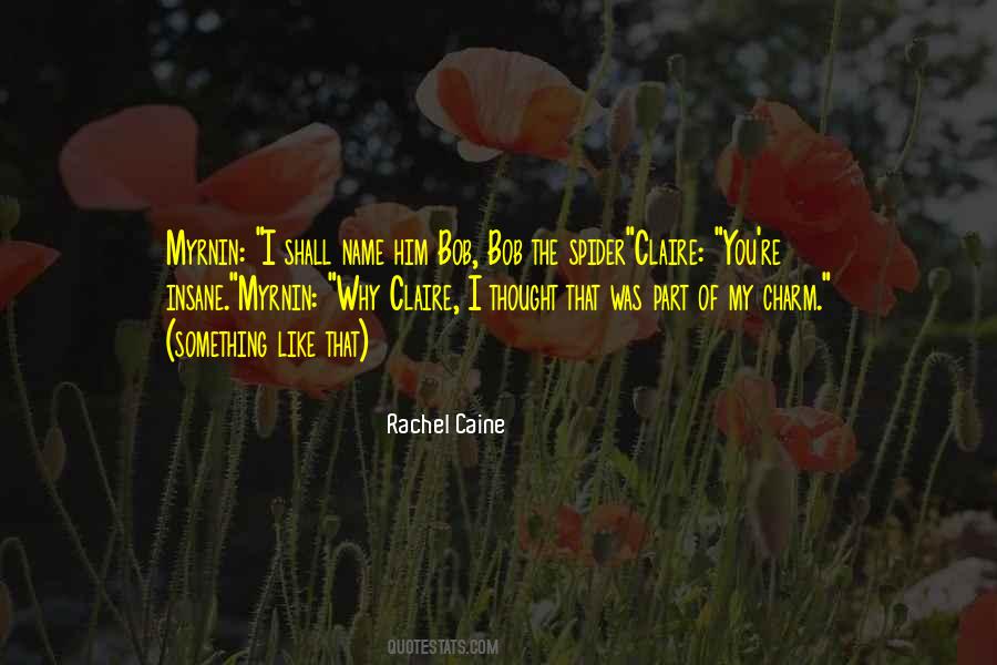 Rachel Caine Quotes #1840200