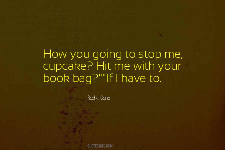 Rachel Caine Quotes #418376