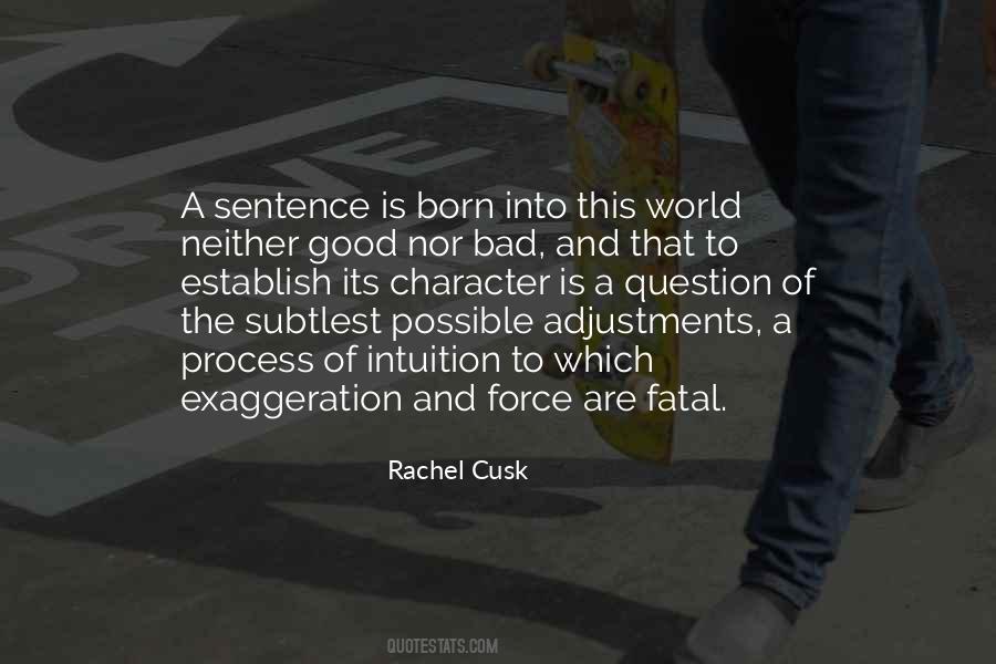 Rachel Cusk Quotes #1757946