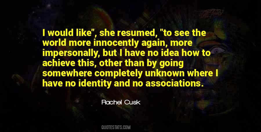 Rachel Cusk Quotes #1874383